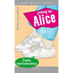 Jmenuji se Alice - Březinová Ivona [E-kniha]