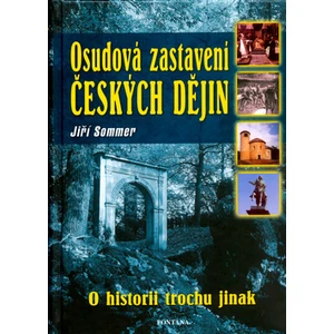 Osudová zastavení českých dějin - Jiří Sommer