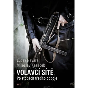 Volavčí sítě - Luděk Navara, Kasáček Miroslav