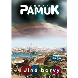 Jiné barvy - Orhan Pamuk