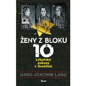 Ženy z bloku 10 - Lang Hans Joachim