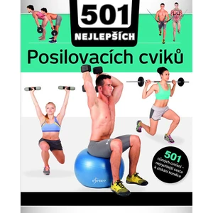 501 NEJLEPŠÍCH posilovacích cviků - Diamond-Walkerová Natasha