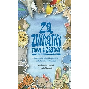 Za zvířátky tam i zpátky - Drahomíra Zimová