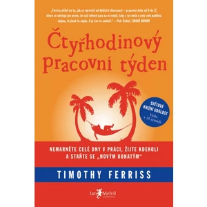 Čtyřhodinový pracovní týden - Timothy Ferriss