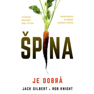 Špína je dobrá - Rob Knight, Jack Gilbert