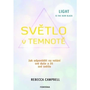 Světlo v temnotě - Rebecca Campbell