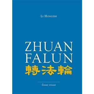 Zhuan Falun - Otáčení kolem Zákona - Li Hongzhi
