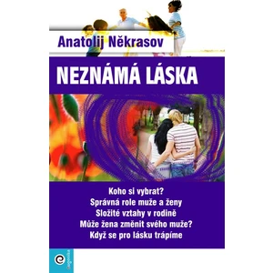 Neznámá láska - Anatolij Někrasov