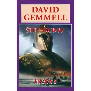 Štít hromu - Trója 2 - David Gemmell