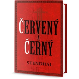 Červený a černý - Stendhal