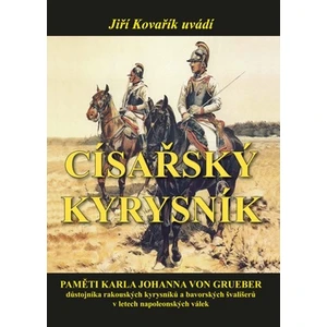 Císařský kyrysník - Jiří Kovařík