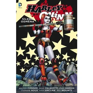 Harley Quinn 1: Šílená odměna - Jimmy Palmiotti, Amanda Connerová