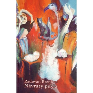 Návraty pekla - Radovan Brenkus