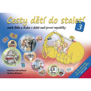 Cesty dětí do staletí 3 - Kateřina Schwabiková