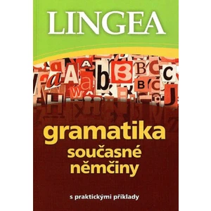 Gramatika současné němčiny -- s praktickými příklady