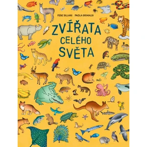 Zvířata celého světa - Febe Sillani, Paola Grimaldiová