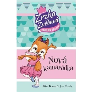 Zrzka zvědavá: Nová kamarádka - Jon Davis, Kim Kane