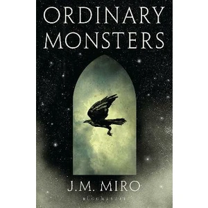 Ordinary Monsters : (The Talents Series 1) - Miro J. M.