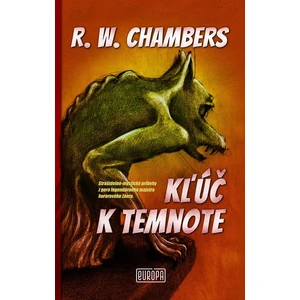 Kľúč k temnote - Robert W. Chambers