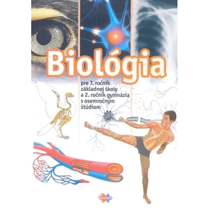 Biológia pre 7. ročník základnej školy a 2. ročník gymnázia s osemročným štúdiom