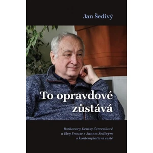 To opravdové zůstává - Jan Šedivý