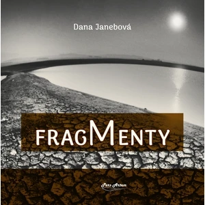 Fragmenty - Dana Janebová