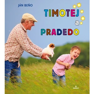 Timotej a pradedo - Ján Beňo