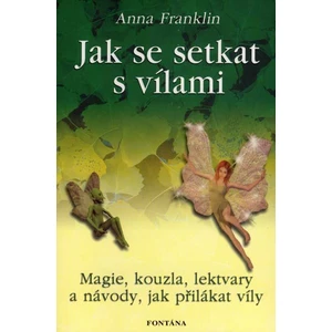 Jak se setkat s vílami - Anna Franklinová