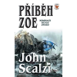 Příběh Zoe - John Scalzi