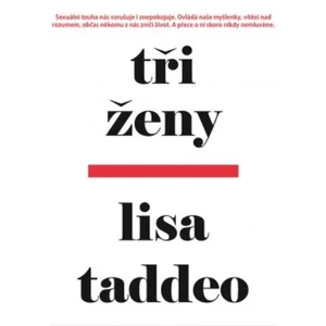 Tři ženy - Lisa Taddeo