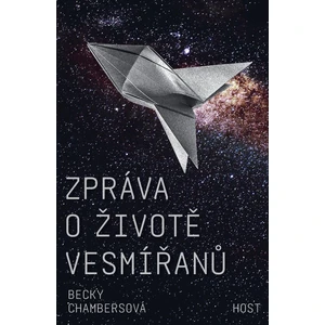 Zpráva o životě vesmířanů - Becky Chambersová