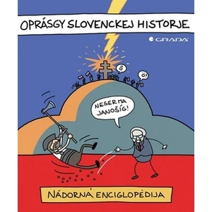 Oprásgy slovenckej historje (Nádorná enciglopédia)