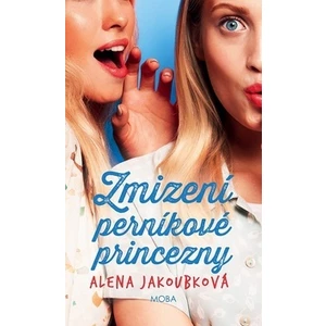 Zmizení perníkové princezny - Alena Jakoubková