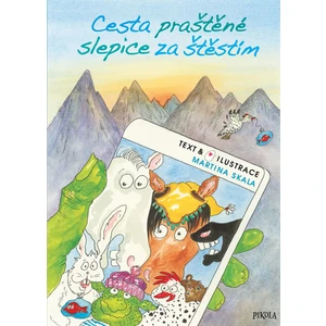 Cesta praštěné slepice za štěstím - Martina Skala