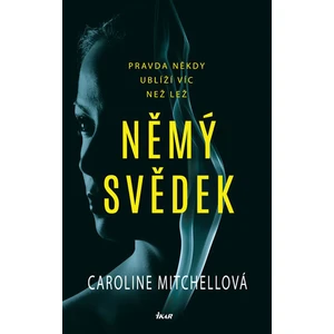 Němý svědek - Caroline Mitchellová