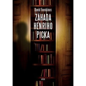 Záhada Henriho Picka - David Foenkinos