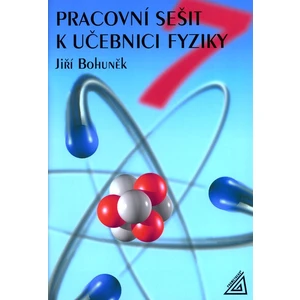 Pracovní sešit k učebnici fyziky pro 7.ročník ZŠ