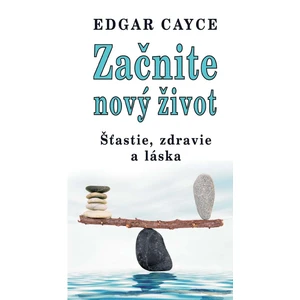 Začnite nový život - Edgar Cayce, Jeffrey Furst