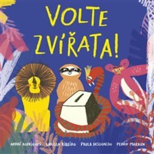 Volte zvířata! - Paula Desgualdo, Pedro Markun, Larissa Ribeiro, André Rodrigues