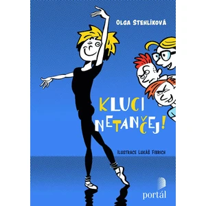 Kluci netančej! - Olga Stehlíková; Lukáš Fibrich