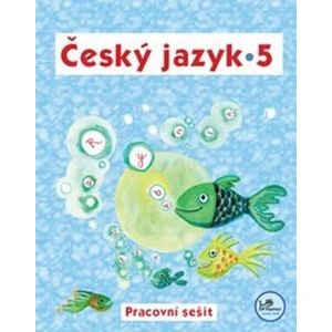 Český jazyk 5 Pracovní sešit - Hana Mikulenková