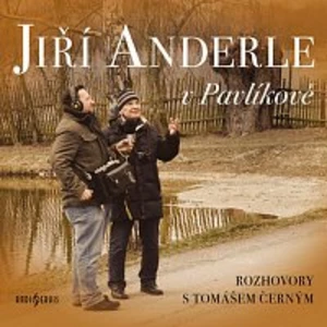 Jiří Anderle v Pavlíkově - Černý Tomáš - audiokniha