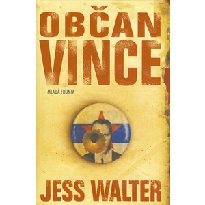 Občan Vince - Walter Jess