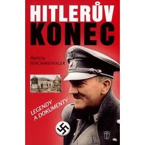 Hitlerův konec - Joachimsthaler Anton