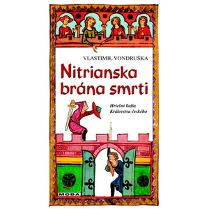 Nitrianska brána smrti -- Hriešni ľudia Královstva českého