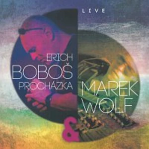 Live - Marek Wolf, Procházka Boboš Erich [CD album]