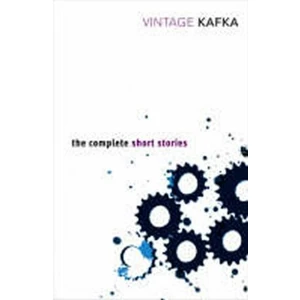The Complete Short Stories: Franz Kafka - Franz Kafka