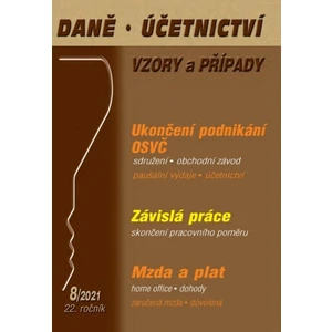 DÚVaP 8/2021, Ukončení podnikání OSVČ, Mzda a plat, Závislá práce - Martin Děrgel