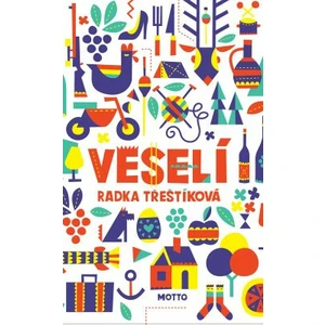 Veselí (brož.) - Třeštíková Radka