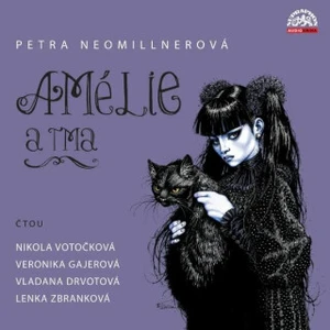 Amélie a tma - Petra Neomillnerová - audiokniha